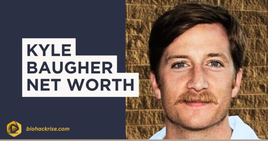 Kyle Baugher’s Net Worth (2025 Updated)